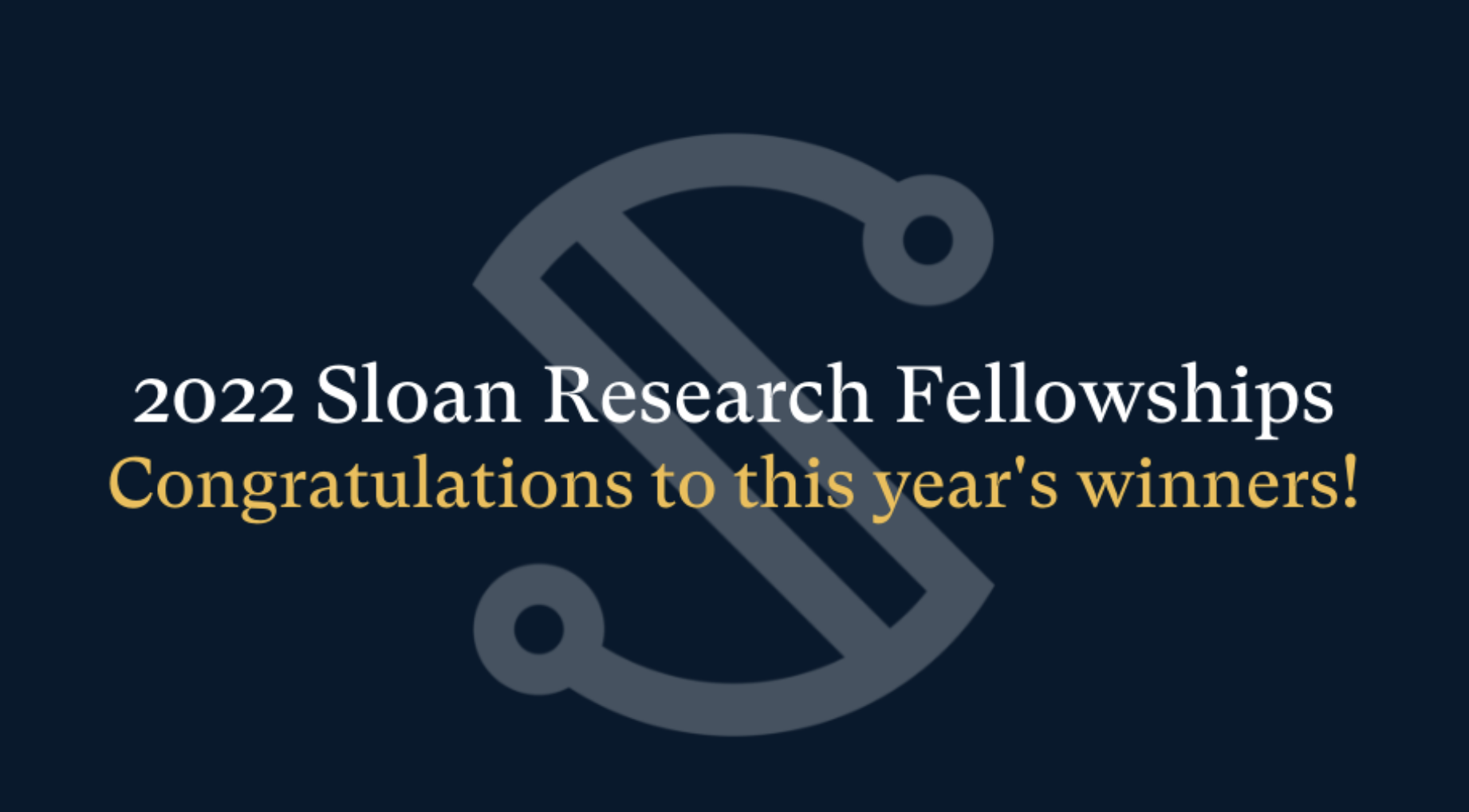 2022 Sloan Research Fellowships